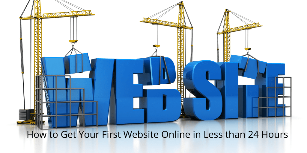 How to Get Your First Website Online in Less than 24&nbsp;Hours